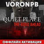 A Quiet Place: The Road Ahead+оффлайн акаунт+Steam