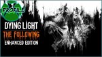 Dying Light: The Following Enhanced Edition XBOX ONE