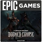 Dead by Daylight: Doomed Course Epic RU + Любой регион