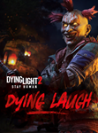 Dying Light 2 Stay Human: «Умирающий смех» XBOX One|XS