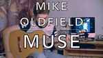 Mike Oldfield - Muse [Guitar Cover] - изображение № 2