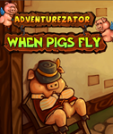 Adventurezator: When Pigs Fly (Steam)  REGION FREE +