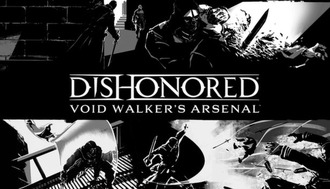 Dishonored - Void Walker Arsenal STEAM GIFT ВСЕ СТРАНЫ