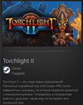 Torchlight II STEAM GIFT Россия + МИР + ВСЕ СТРАНЫ - изображение № 2