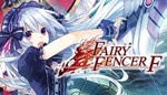 Fairy Fencer F STEAM GIFT Россия + МИР + ВСЕ СТРАНЫ