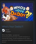 Who's Your Daddy?! STEAM GIFT Россия + МИР + ВСЕ СТРАНЫ - изображение № 2