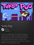 Turbo Pug STEAM GIFT Россия + МИР + ВСЕ СТРАНЫ - изображение № 2