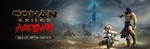 Conan Exiles - Isle of Siptah Edition. STEAM-ключ RU
