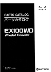 HITACHI EX100WD КАТАЛОГ ЗАПЧАСТЕЙ КОЛЕСНЫЙ ЭКСКАВАТОР