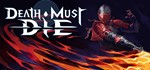 ️Death Must Die | АВТОДОСТАВКА [Россия Steam Gift]