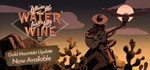 Where the Water Tastes Like Wine Steam Ключ РФ+Global