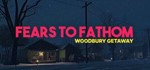 Fears to Fathom - Woodbury Getaway| АВТО RU Steam Gift