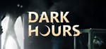 ️Dark Hours | АВТОДОСТАВКА [Россия Steam Gift]