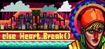 Else Heart.Break() | Ключ Steam РФ/СНГ+МИР/GLOBAL