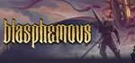 ️Blasphemous | АВТОДОСТАВКА [Россия Steam Gift]