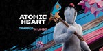 Atomic Heart. Premium + Trapped in Limbo | OFFLINE