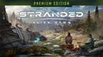 Stranded: Alien Dawn. Premium Ed. | STEAM | OFFLINE