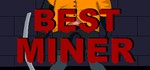 Best Miner (Steam key/Region free)