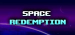Space Redemption (Steam key/Region free)