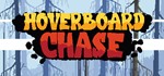 Hoverboard Chase (Steam key/Region free)