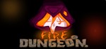 Fire and Dungeon (Steam key/Region free)