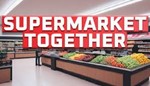 Supermarket Together+ смена данных