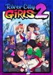 River City Girls 2  Steam 0% РФ+СНГ