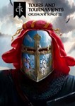 Crusader Kings III: Tours & Tournaments Steam0%РФ+СНГ