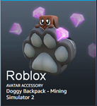Roblox: Doggy Backpack - Mining Simulat 2 Drop #7⭐️