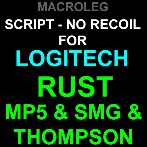 RUST - Пистолет-пулемёты - скрипты No recoil - logitech