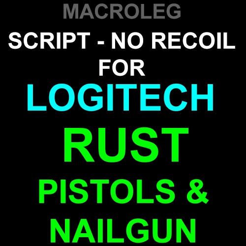 RUST - Пистолеты - скрипты No recoil для logitech