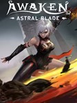 AWAKEN Astral Blade ⁕EPIC GAMES⁕