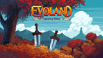 ⭐️ Evoland Legendary Edition [Steam/Global] [Cashback]