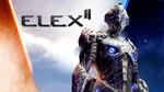 ⭐️ ELEX II [Steam/Global] [Cashback]