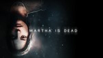 ⭐️ Martha Is Dead [Steam/Global] [Cashback]