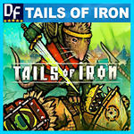 Tails of Iron (STEAM) Аккаунт Region Free