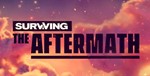 Surviving the Aftermath (STEAM) Аккаунт Region Free