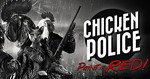 Chicken Police - Paint it RED! ️STEAM Аккаунт