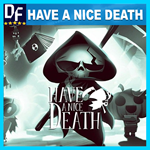 Have a Nice Death ️STEAM Аккаунт