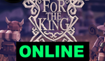For The King - ОНЛАЙН ️STEAM Аккаунт️на 30 дней