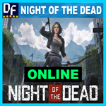 Night of the Dead - ОНЛАЙН ️STEAM Аккаунт
