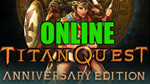 Titan Quest Anniversary Edition ОНЛАЙНSTEAMна 30 дней