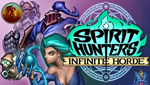 Spirit Hunters: Infinite HordeSTEAM Аккаунтна 90 дней