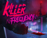KILLER FREQUENCY️STEAM Аккаунт
