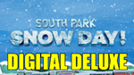 SOUTH PARK: SNOW DAY!DELUXEПОДАРОК+ИГРЫна 90 дней