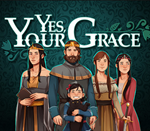 YES, YOUR GRACE ️(STEAM) АККАУНТ