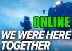 WE WERE HERE TOGETHER — ОНЛАЙН️STEAM АККАУНТ