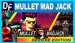 MULLET MAD JACK — DELUXE EDITIONВСЕ DLCна 90 дней +