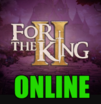 ・FOR THE KING II — ОНЛАЙН・STEAM АККАУНТ・ГАРАНТИЯ・