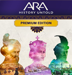・ARA: HISTORY UNTOLD・PREMIUM EDITION・STEAM АККАУНТ・